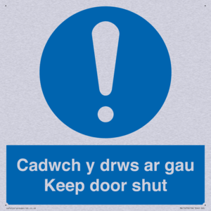 Cadwch y drws ar gau Keep door shut